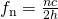 f_{\mathrm{n}} = \frac{nc}{2h}